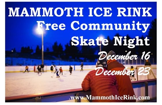 Free Community Skate Night at Mammoth Ice Rink December 16 and December 23